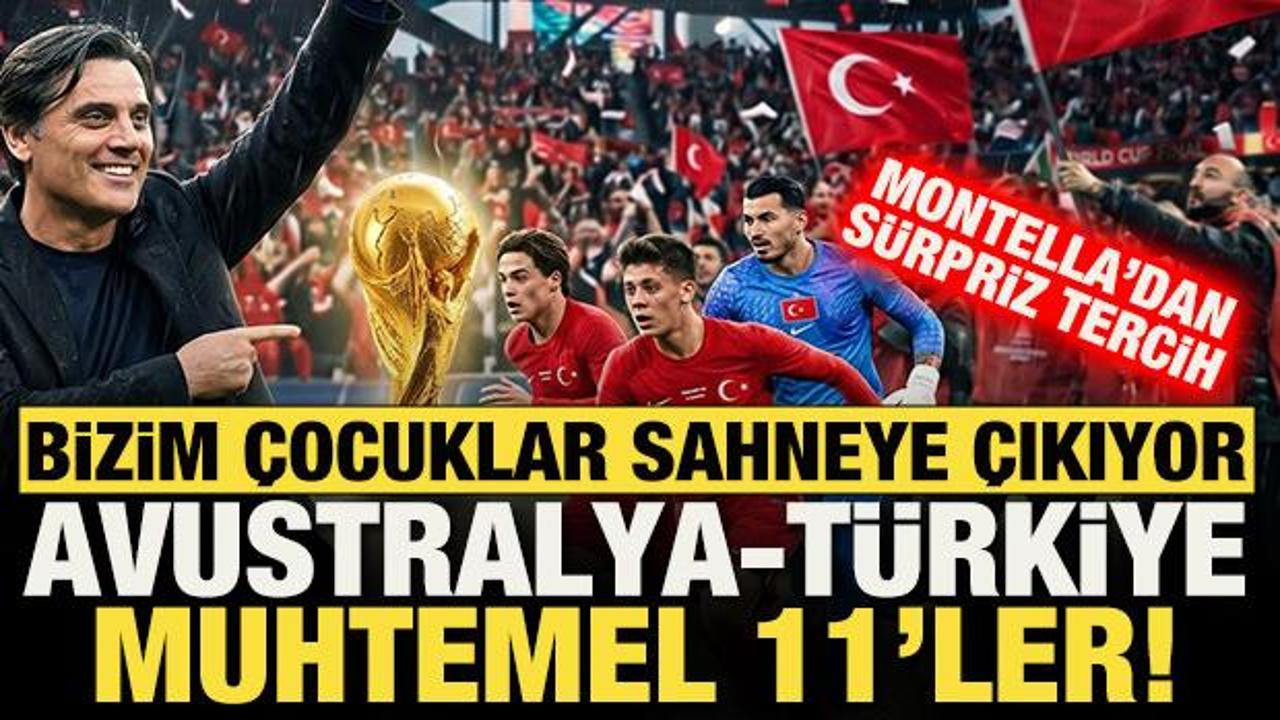 Bizim &Ccedil;ocuklar sahnede! Montella'dan s&uuml;rpriz tercih: Avustralya-T&uuml;rkiye muhtemel 11'ler