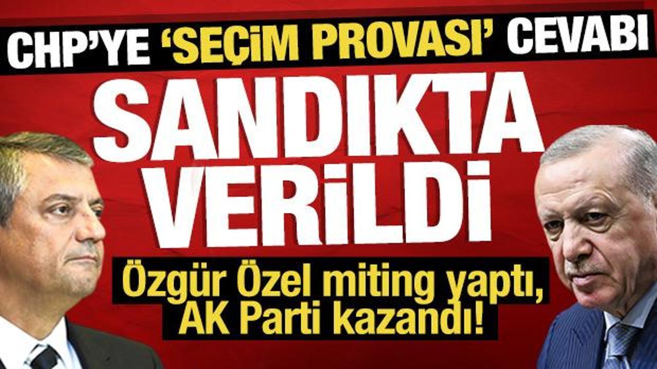 CHP'ye 'se&ccedil;im provası' cevabı sandıkta verildi: &Ouml;zg&uuml;r &Ouml;zel miting yaptı, AK Parti kazandı!