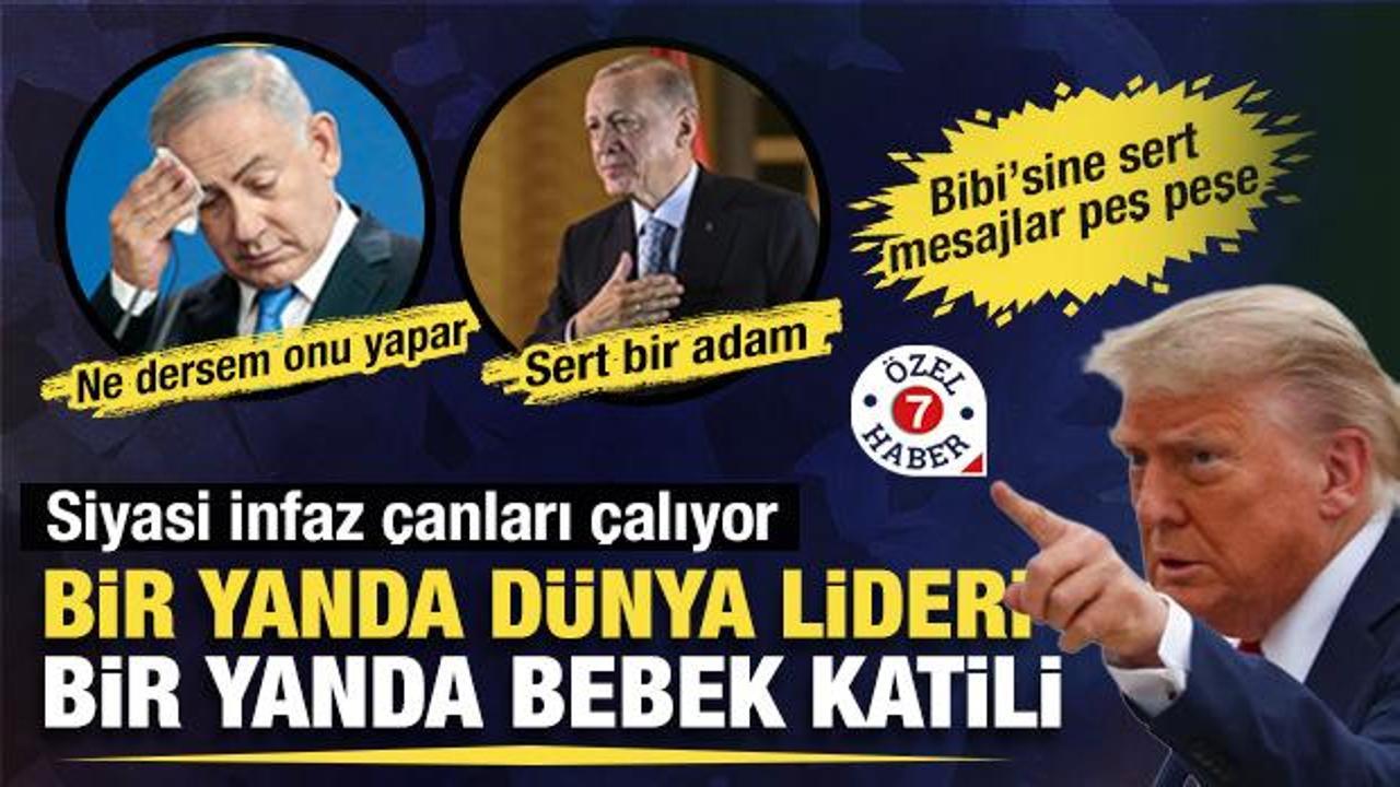 Liderler arasındaki fark: Netanyahu&rsquo;ya &ldquo;Yalnız kalırsın&rdquo; Erdoğan&rsquo;a &ldquo;Sert bir adam&rdquo;