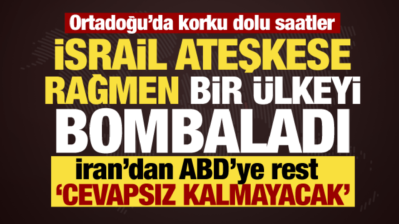 Ortadoğu'da anlaşmayı bozacak saldırı! İsrail L&uuml;bnan'ı bombaladı, İran ABD'ye rest &ccedil;ekti