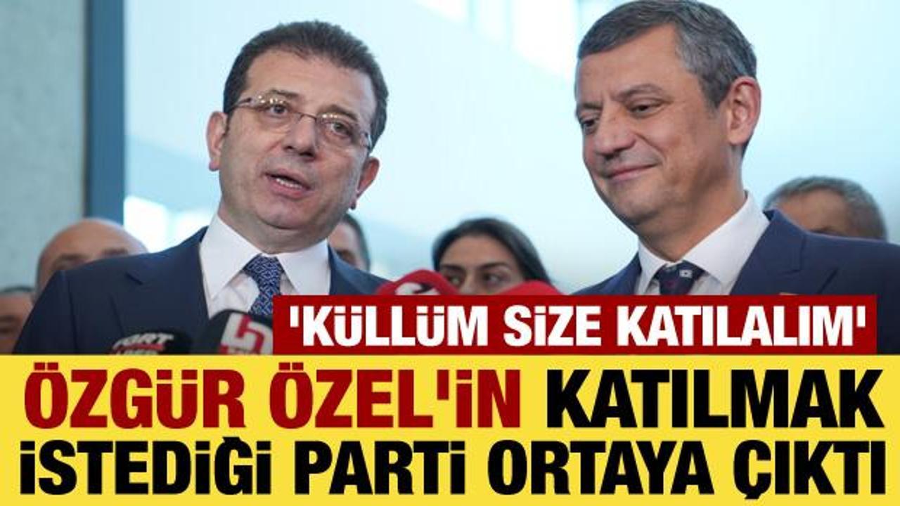 Şok iddia! Parti lideri a&ccedil;ıkladı: &Ouml;zg&uuml;r &Ouml;zel bize katılmak istedi