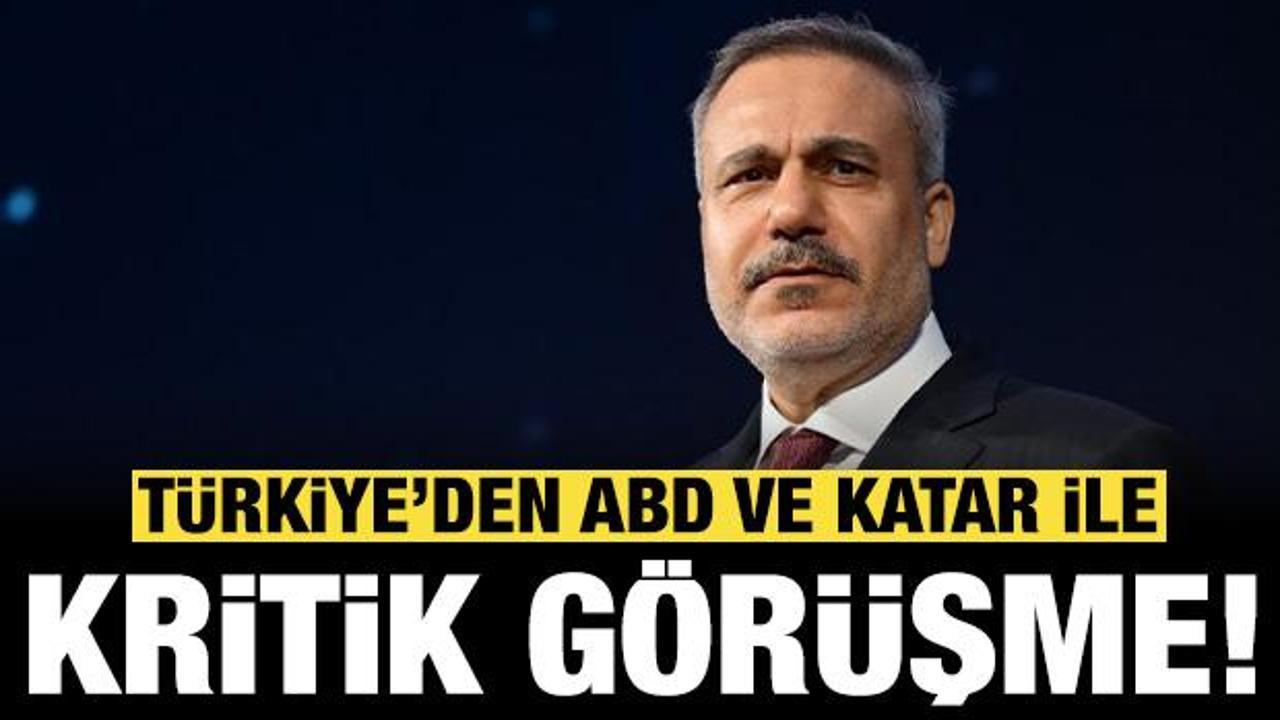 Son dakika: T&uuml;rkiye'den Katar ve ABD ile kritik g&ouml;r&uuml;şme!