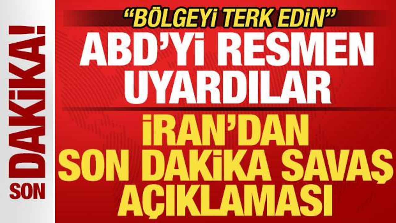 İran’dan son dakika savaş açıklaması! “Bölgeyi terk edin” İran’dan son dakika savaş açıklaması! “Bölgeyi terk edin”