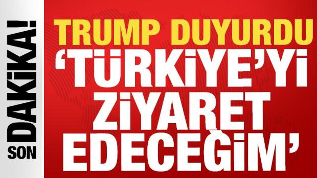 ABD Başkanı Trump duyurdu: T&uuml;rkiye'yi ziyaret edeceğim