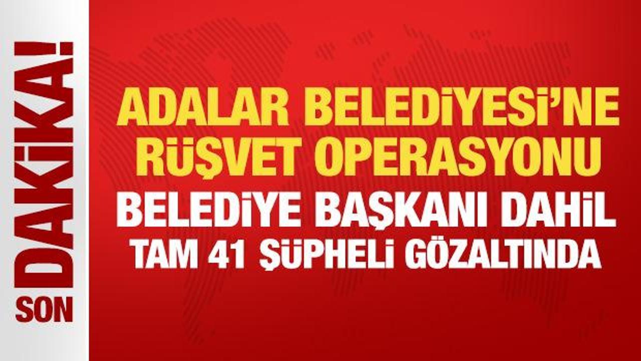 Adalar Belediyesi'ne r&uuml;şvet operasyonu! Belediye Başkanı Ercan Akpolat g&ouml;zaltına alındı