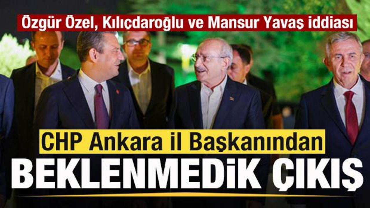 Ankara İl Başkanından ezber bozan &ccedil;ıkış! &Ouml;zg&uuml;r &Ouml;zel, Kılı&ccedil;daroğlu ve Mansur Yavaş iddiası