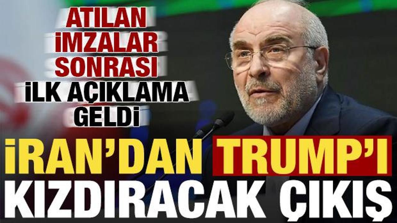 Atılan imzalar sonrası İran'dan Trump'ı kızdıracak ilk a&ccedil;ıklama!