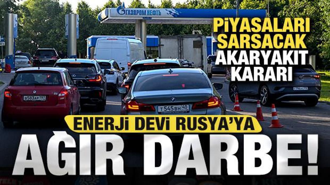 Enerji devi Rusya'ya ağır darbe! Akaryakıta kota getirildi! Piyasaları sarsacak karar