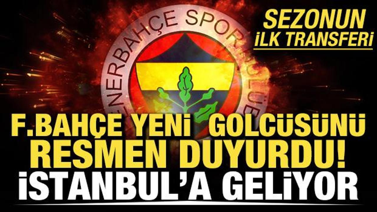Fenerbah&ccedil;e yeni golc&uuml;s&uuml;n&uuml; duyurdu! Oyuncu İstanbul'a geliyor