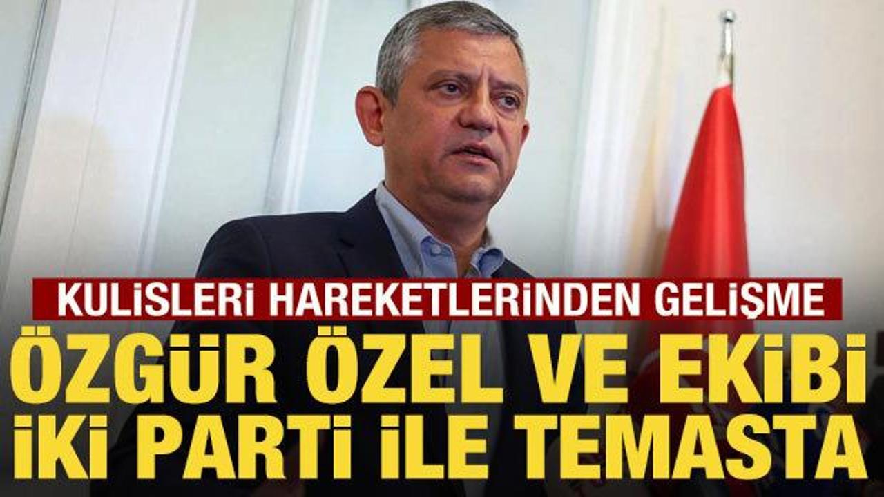 &Ouml;zg&uuml;r &Ouml;zel ve ekibi iki parti ile temasa ge&ccedil;ti