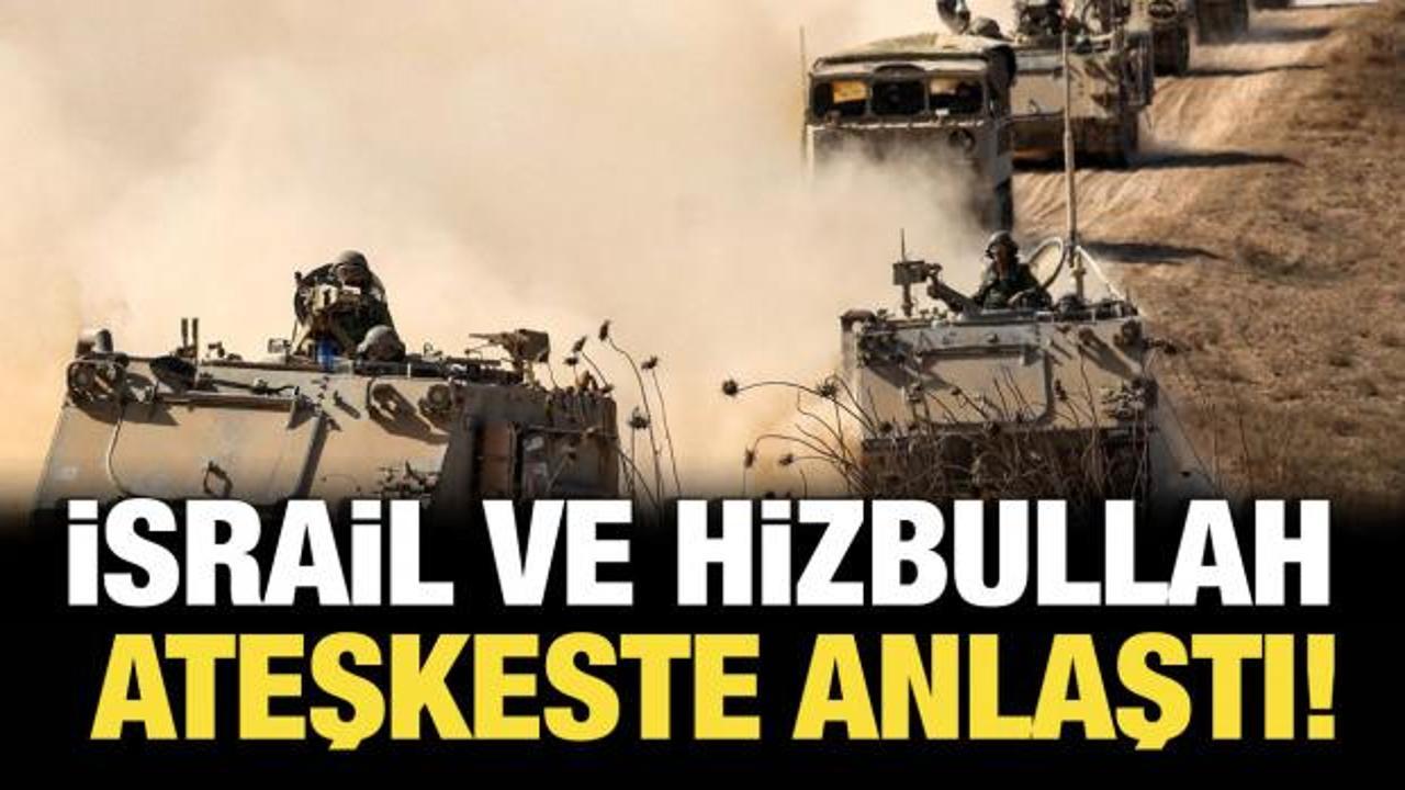 Son dakika... İsrail ve Hizbullah ateşkeste anlaştı