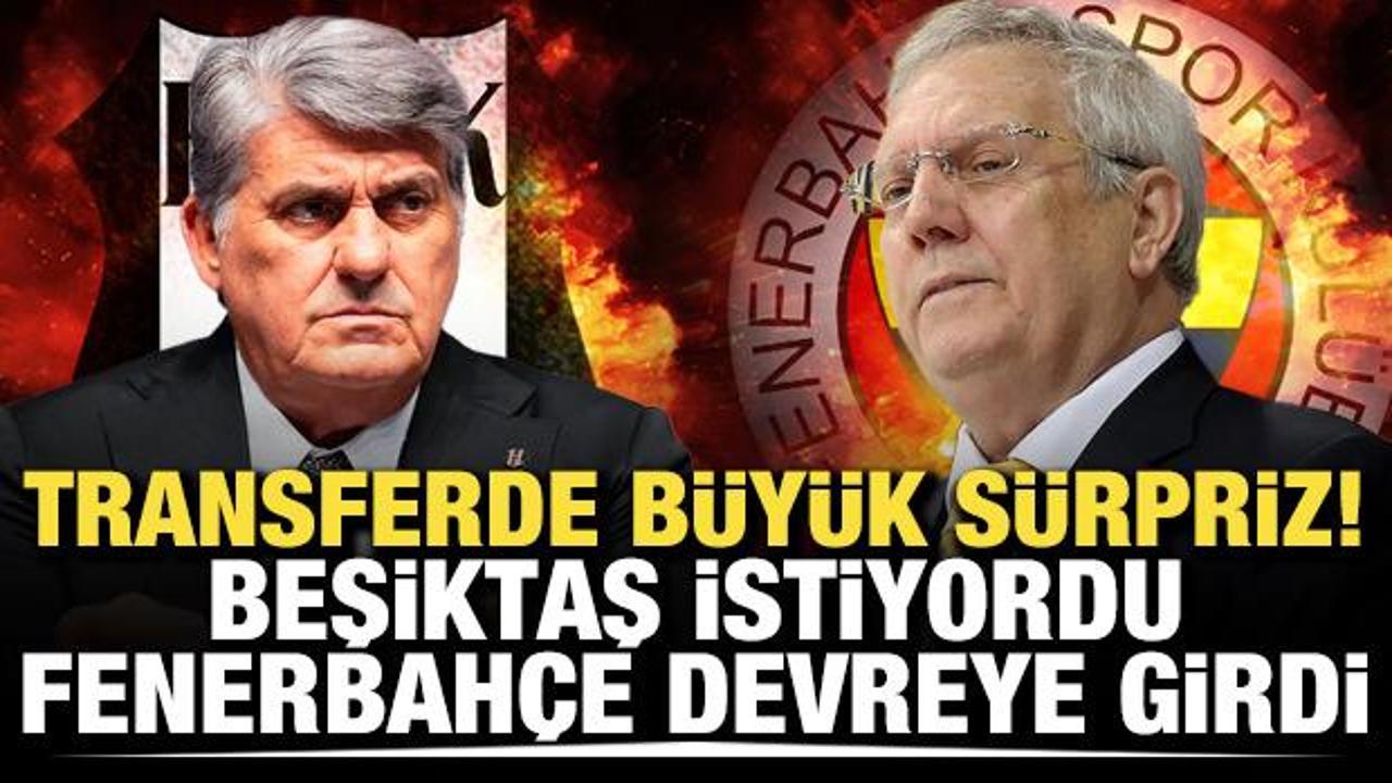 Transferde b&uuml;y&uuml;k s&uuml;rpriz! Beşiktaş istiyordu Fenerbah&ccedil;e devreye girdi