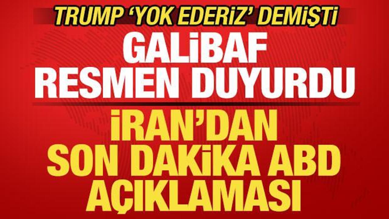 Trump 'yok ederiz' demişti: İran'dan son dakika a&ccedil;ıklaması! Resmen ilan ettiler