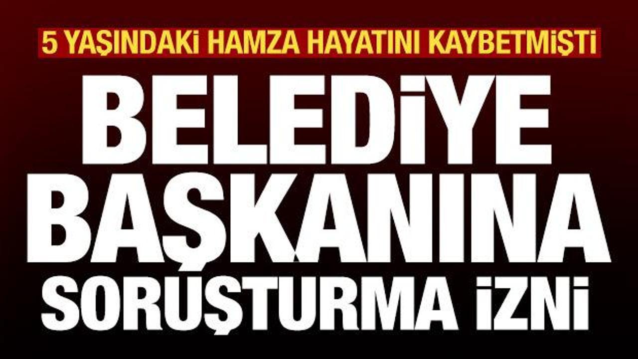5 yaşındaki Hamza k&ouml;pek saldırısında &ouml;lm&uuml;şt&uuml;: Belediye Başkanı hakkında soruşturma izni