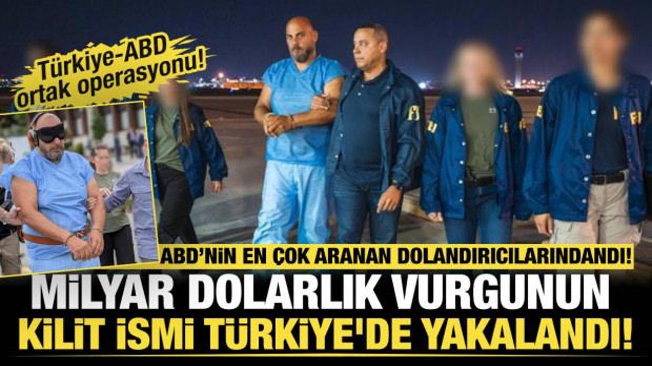 ABD&rsquo;nin en &ccedil;ok aranan dolandırıcılarındandı! Vurgunun kilit ismi T&uuml;rkiye'de yakalandı