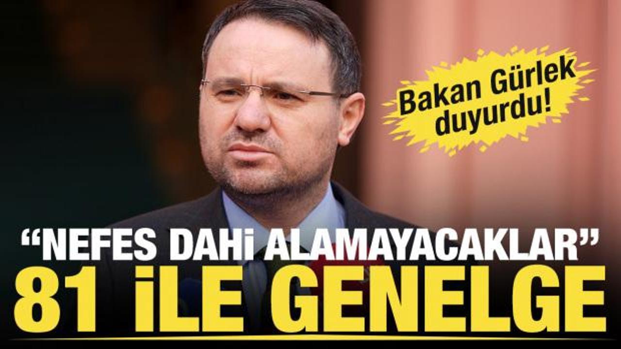 Bakan G&uuml;rlek duyurdu! 81 ile organize su&ccedil; &ouml;rg&uuml;tleriyle m&uuml;cadele genelgesi