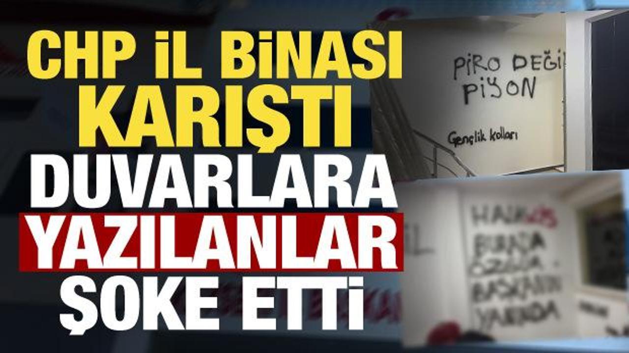 CHP'de i&ccedil; kavga b&uuml;y&uuml;yor! İl binasının duvarlarına yazılar yazıldı
