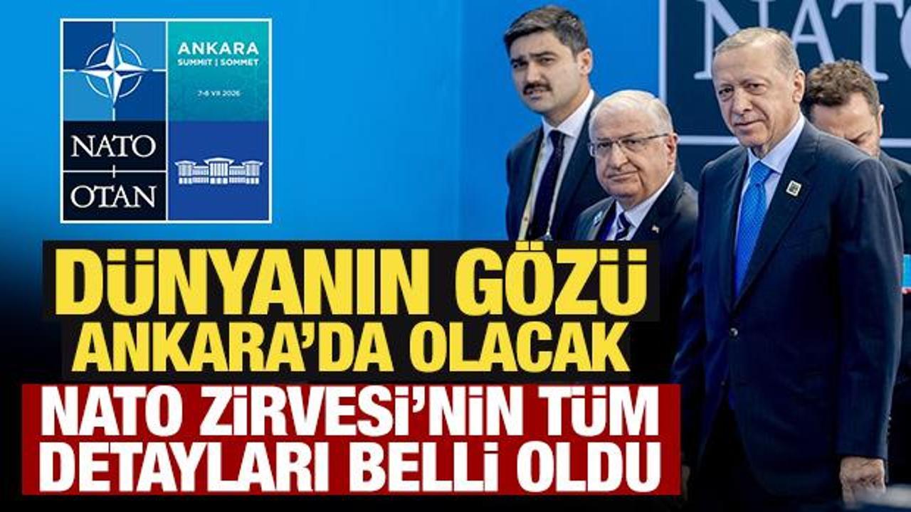 D&uuml;nyanın g&ouml;z&uuml; Ankara'da olacak: NATO Zirvesi'nin t&uuml;m detayları belli oldu