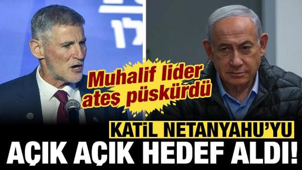 İsrail'de Netanyahu'ya tepki artıyor: Muhalif isim a&ccedil;ık a&ccedil;ık hedef aldı