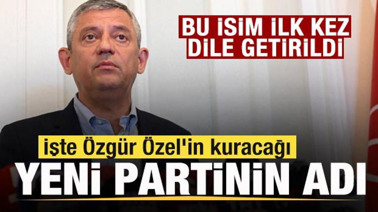 İşte &Ouml;zg&uuml;r &Ouml;zel'in kuracağı yeni partinin adı! İlk kez dile getirildi