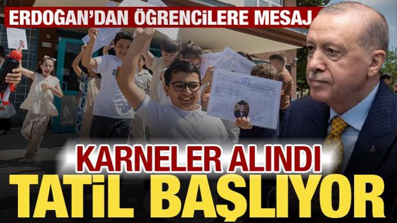 Karneler alındı, 18 milyon &ouml;ğrenci i&ccedil;in tatil zamanı! Erdoğan'dan &ouml;ğrencilere mesaj