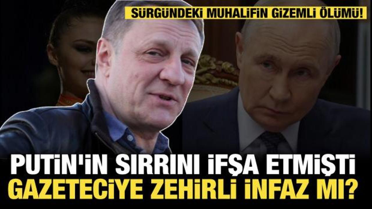 Putin'in sırrını ifşa eden gazeteciye zehirli infaz mı? S&uuml;rg&uuml;ndeki muhalifin gizemli &ouml;l&uuml;m&uuml;