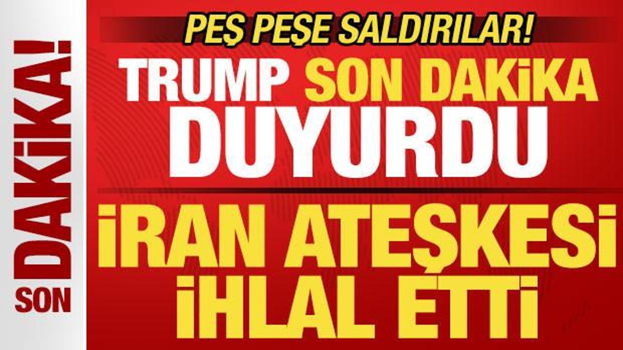 Trump son dakika duyurdu! İran ateşkesi ihlal etti! B&ouml;lgede peş peşe saldırılar