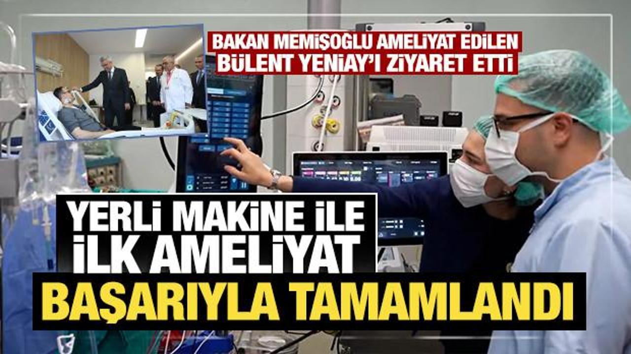 Yerli kalp-akciğer makinesiyle ger&ccedil;ekleştirilen ilk ameliyat başarıyla tamamlandı