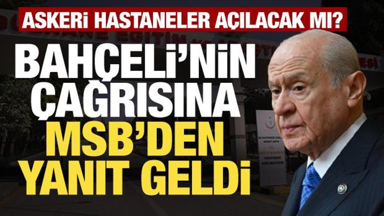 Bah&ccedil;eli &ccedil;ağrı yapmıştı! MSB'den askeri hastanelere ilişkin a&ccedil;ıklama