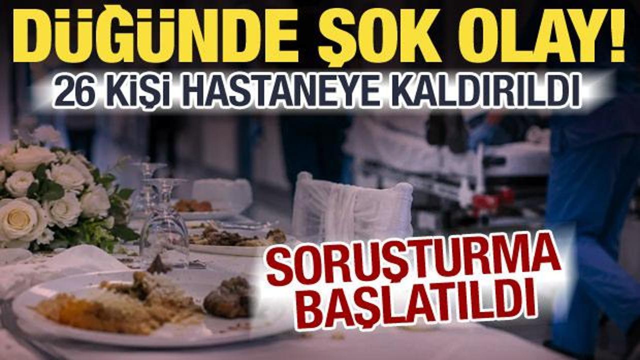 D&uuml;ğ&uuml;nde b&uuml;y&uuml;k panik! 26 kişi hastanelik oldu, soruşturma başlatıldı