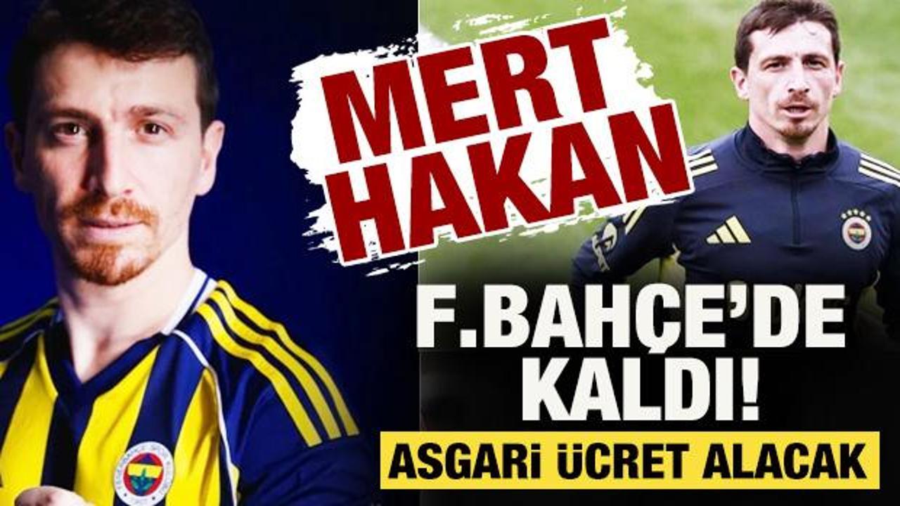 Fenerbah&ccedil;e, Mert Hakan Yandaş'la yeni s&ouml;zleşme imzaladı: Asgari &uuml;cret alacak