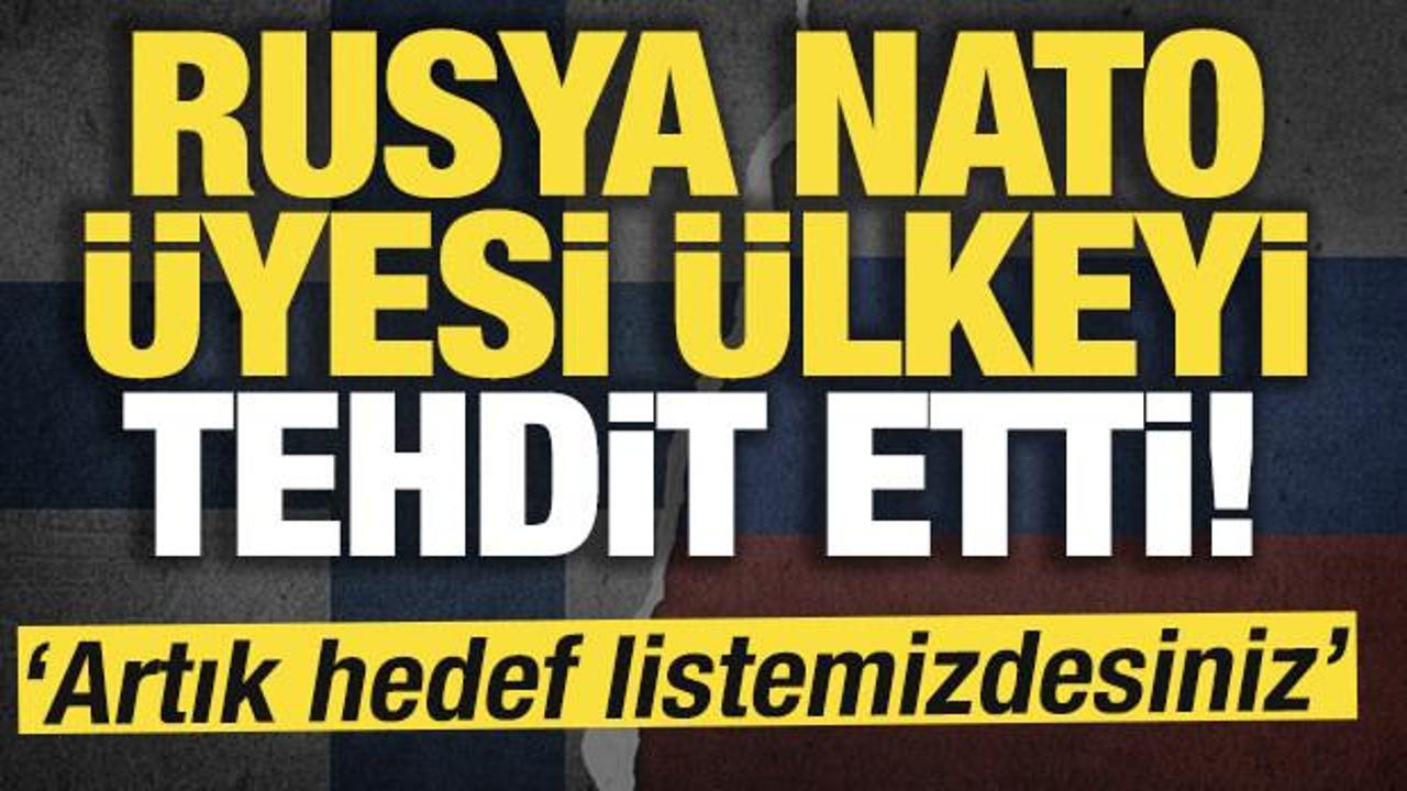Rusya NATO üyesi ülkeyi tehdit etti! ‘Artık hedef listemizdesiniz’ Rusya NATO üyesi ülkeyi tehdit etti! ‘Artık hedef listemizdesiniz’