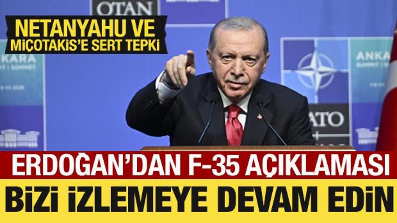 Cumhurbaşkanı Erdoğan'dan F-35 a&ccedil;ıklaması: Netanyahu ve Mi&ccedil;otakis'e sert tepki!