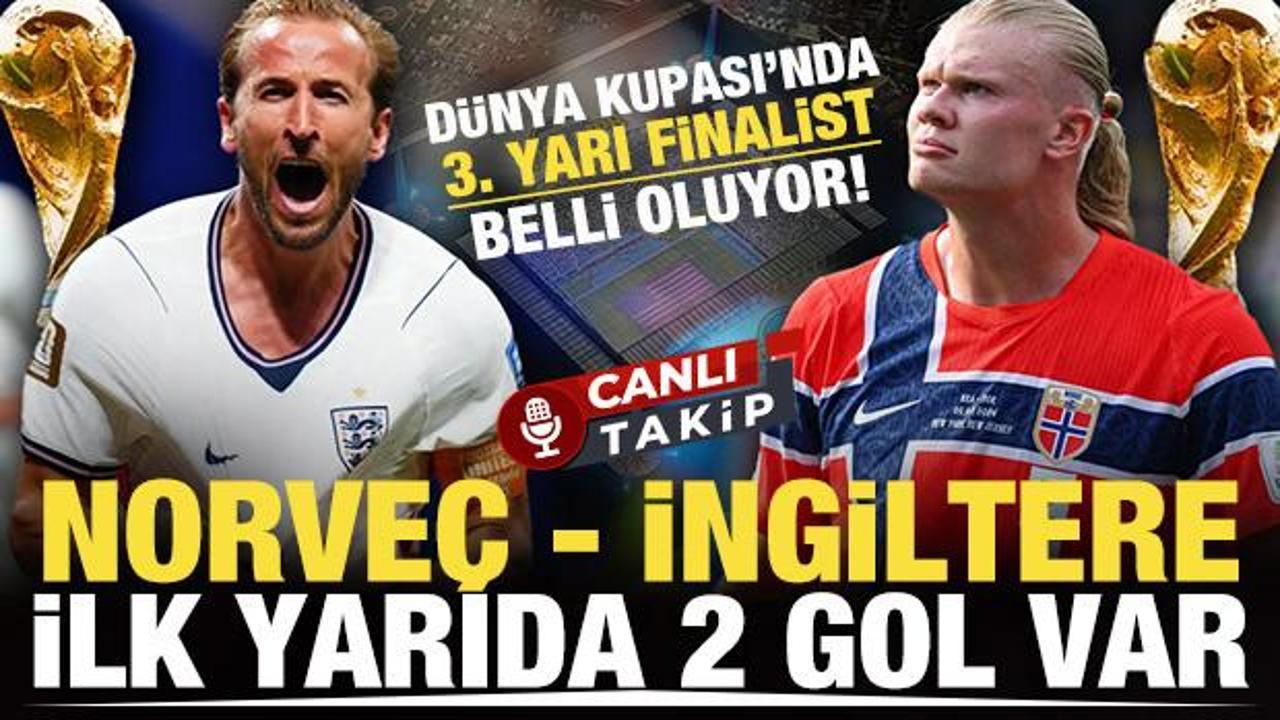D&uuml;nya Kupası'nda 3. yarı finalist belli oluyor: Norve&ccedil;-İngiltere! CANLI
