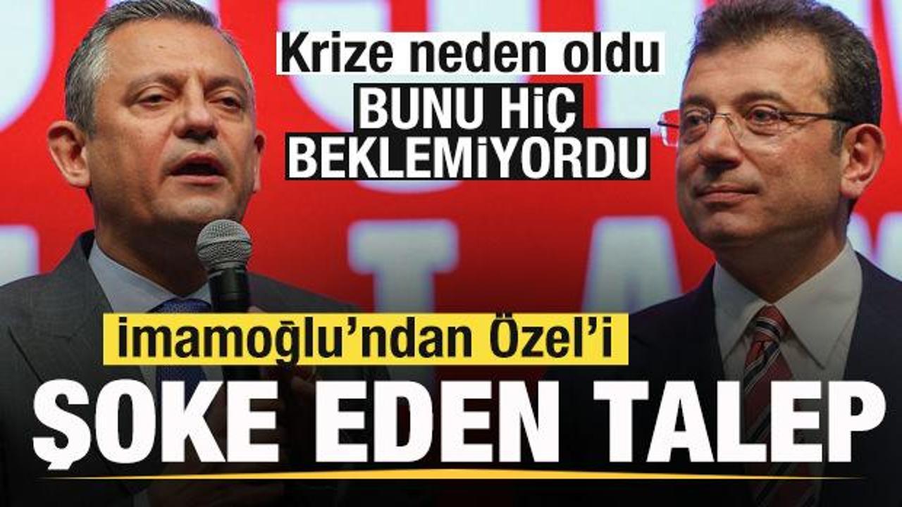 Ekrem İmamoğlu’ndan Özgür Özel’i şoke eden talep! Krize neden oldu! Ekrem İmamoğlu’ndan Özgür Özel’i şoke eden talep! Krize neden oldu!