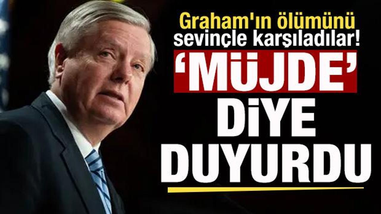 Graham'ın &ouml;l&uuml;m&uuml;n&uuml; sevin&ccedil;le karşıladılar! 'M&uuml;jde' diye duyurdu