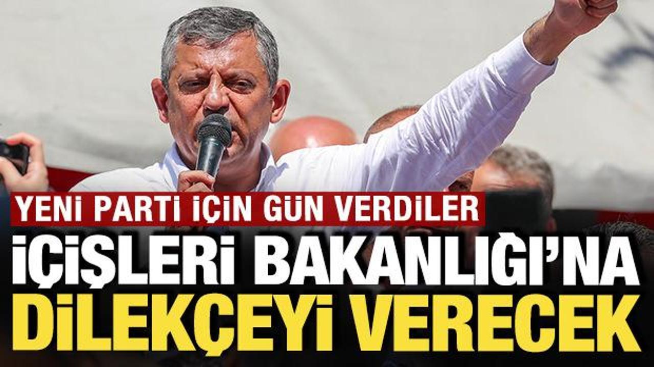 İ&ccedil;işleri Bakanlığı'na dilek&ccedil;eyi sunacak: Yeni parti i&ccedil;in g&uuml;n verdiler