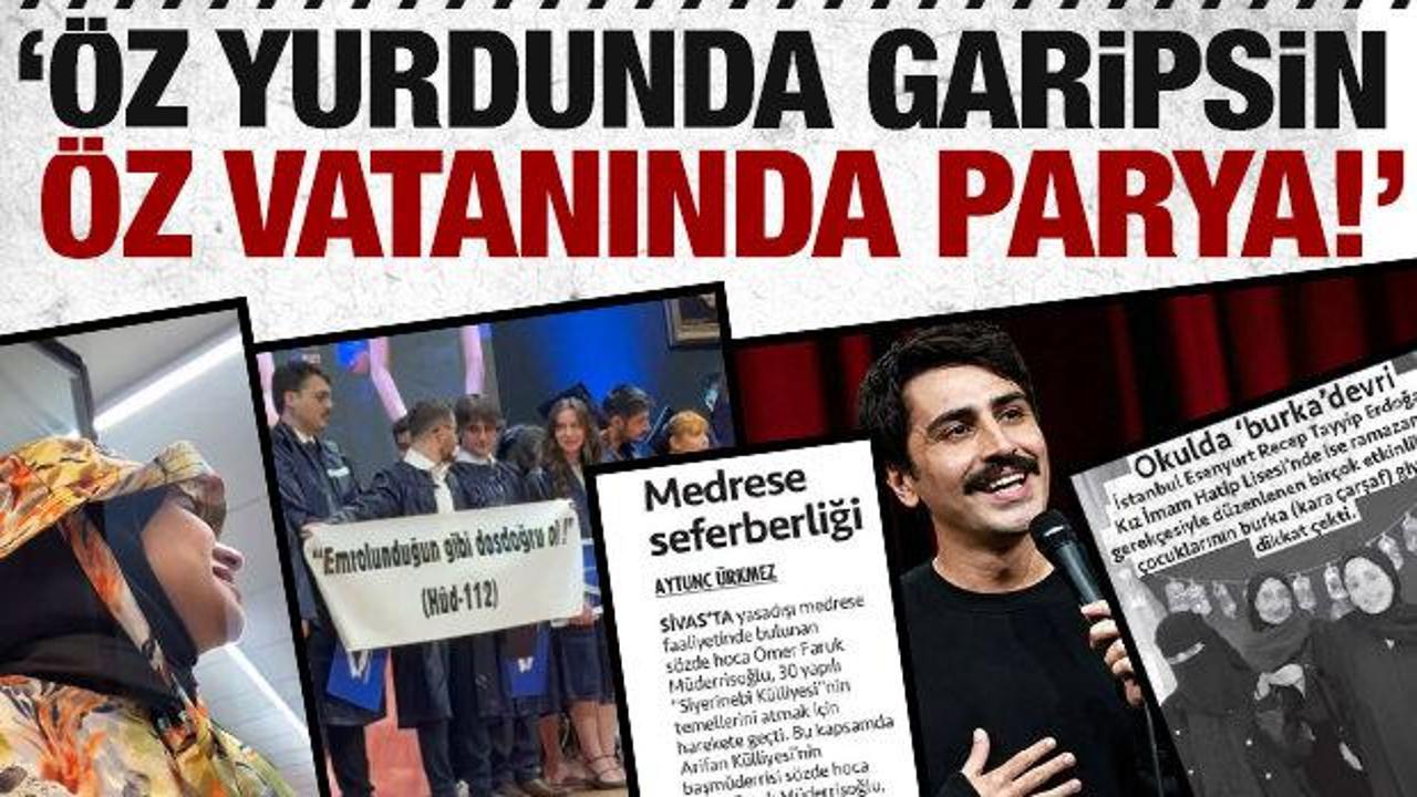 İslam yurdu T&uuml;rkiye'de M&uuml;sl&uuml;manlar hedefte: '&Ouml;z yurdunda garipsin &ouml;z vatanında parya'