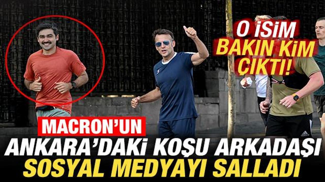 Macron&rsquo;un Ankara'daki koşu arkadaşı sosyal medyayı salladı! Bakın o isim kim &ccedil;ıktı!