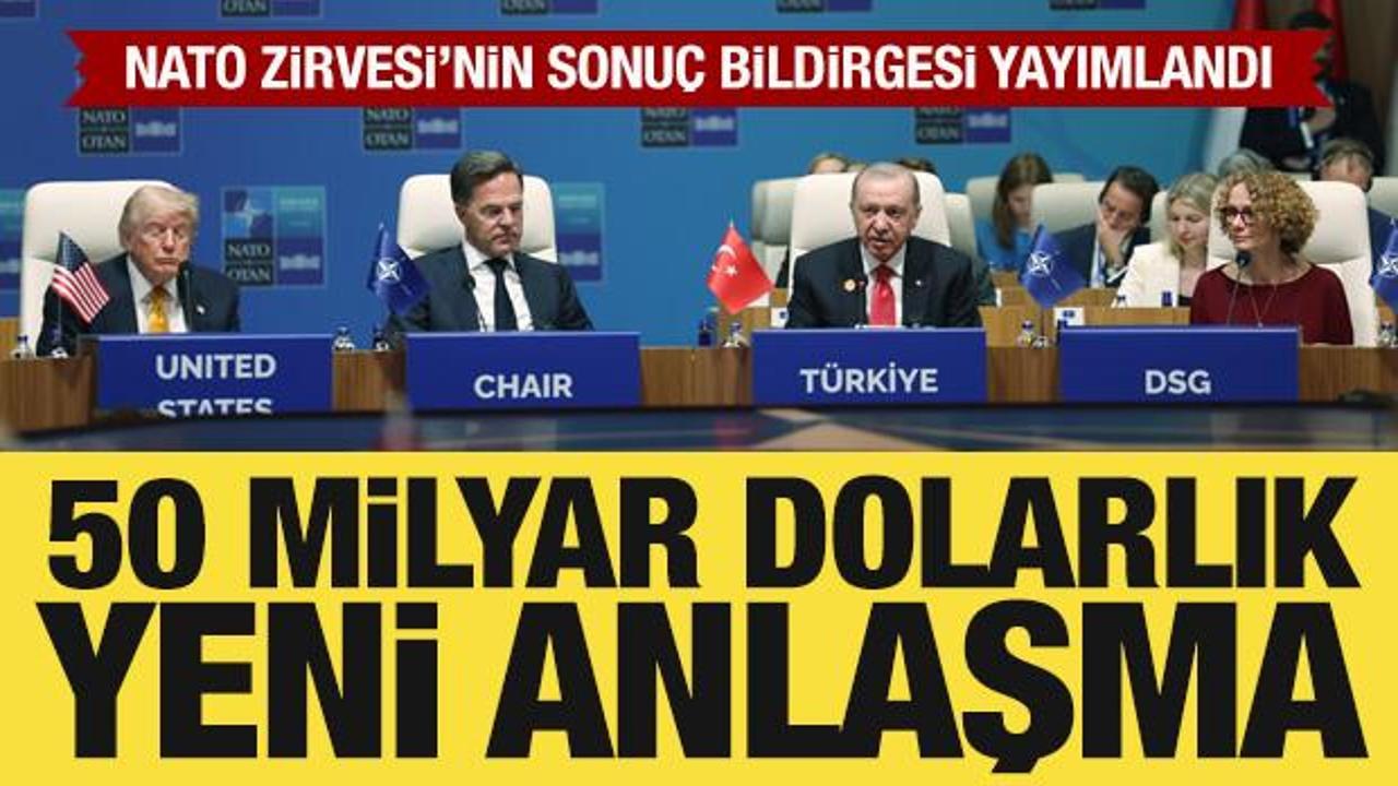 NATO Zirvesi'nin sonu&ccedil; bildirgesi yayımlandı: İşte alınan tarihi kararlar!