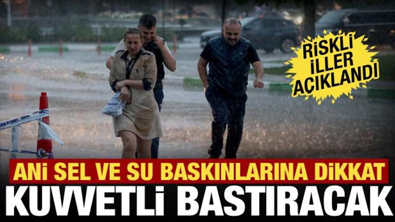 Sel, yıldırım, dolu... Meteoroloji il il uyardı: &Ccedil;ok kuvvetli geliyor!