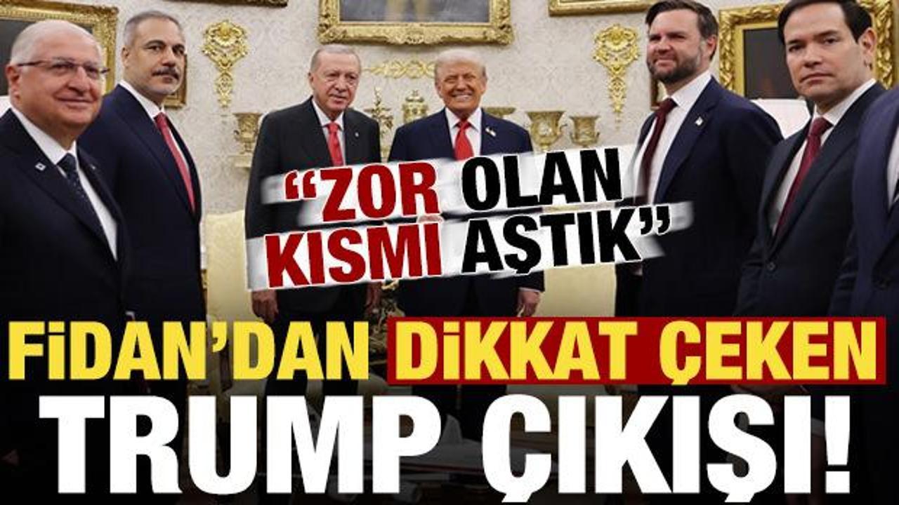 Son dakika haberi: Bakan Fidan'dan dikkat &ccedil;eken Trump &ccedil;ıkışı! 'Zor olanı aştık...'