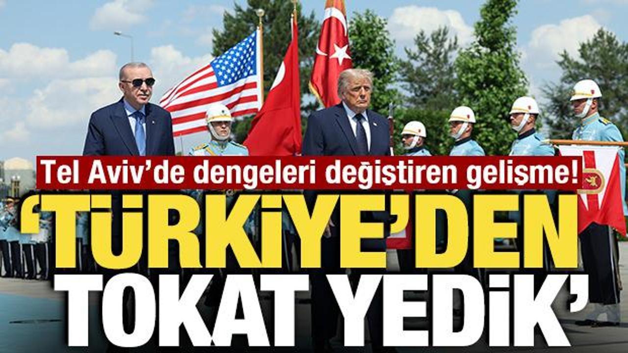 Tel Aviv'de dengeleri değiştiren gelişme! 'T&uuml;rkiye'den tokat yedik'