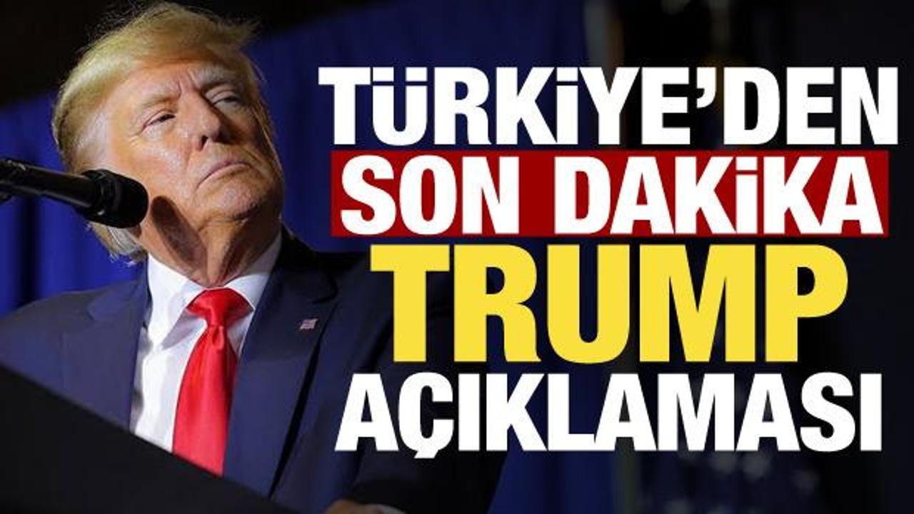 Trump T&uuml;rkiye'ye geliyor! T&uuml;rkiye'den son dakika a&ccedil;ıklama