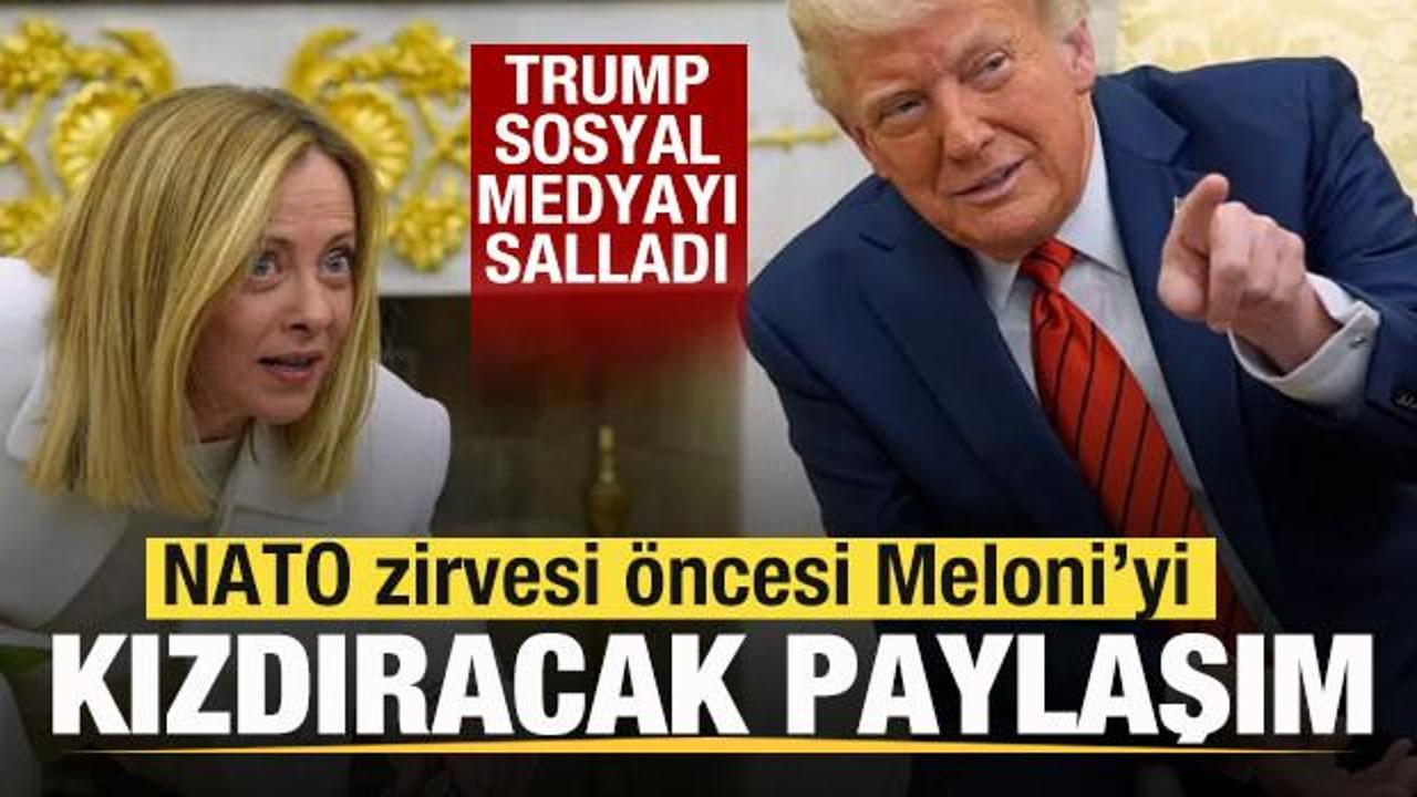 Trump'tan Meloni'yi kızdıracak paylaşım! Sosyal medyada g&uuml;ndem oldu