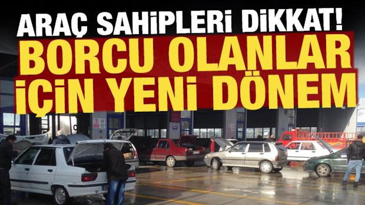 Vergi borcunu yapılandıran ara&ccedil; sahipleri muayenelerini yaptırabilecek