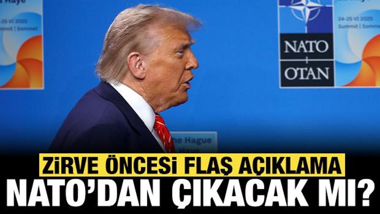 Zirve &ouml;ncesi flaş a&ccedil;ıklama: ABD NATO'dan &ccedil;ıkacak mı?