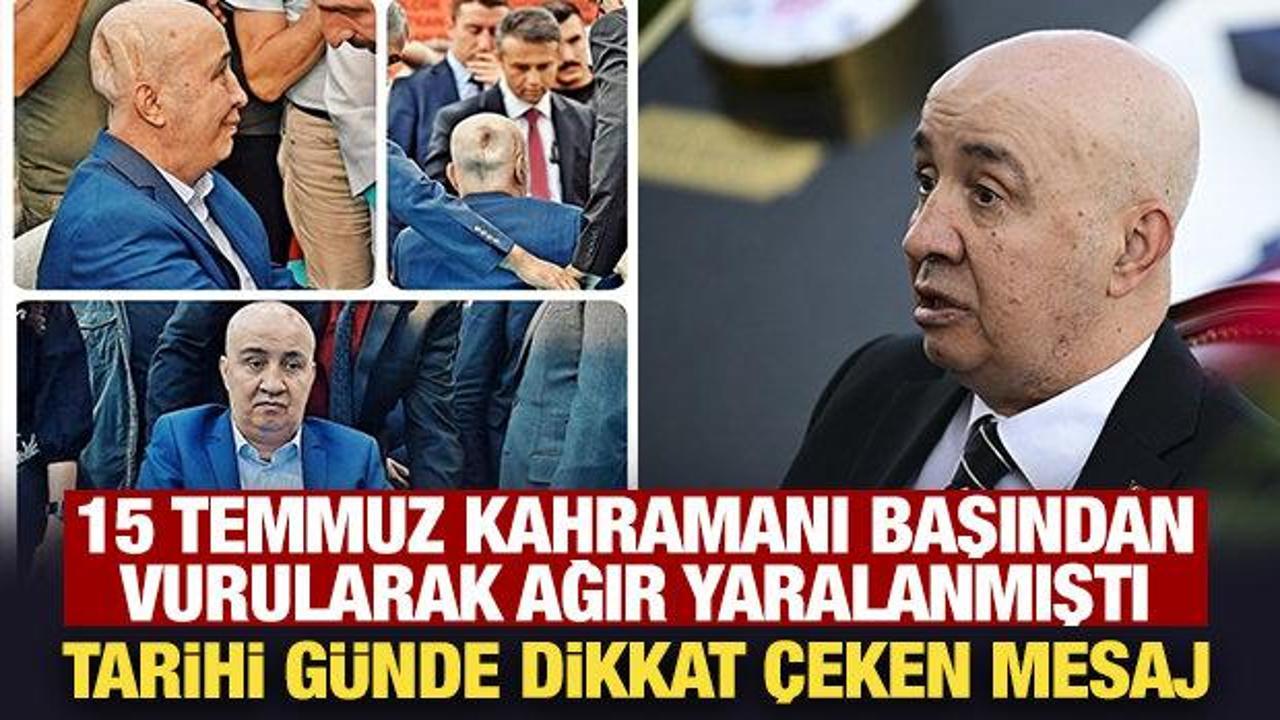 15 Temmuz kahramanı başından vurularak ağır yaralanmıştı: Tarihi g&uuml;nde dikkat &ccedil;eken mesaj