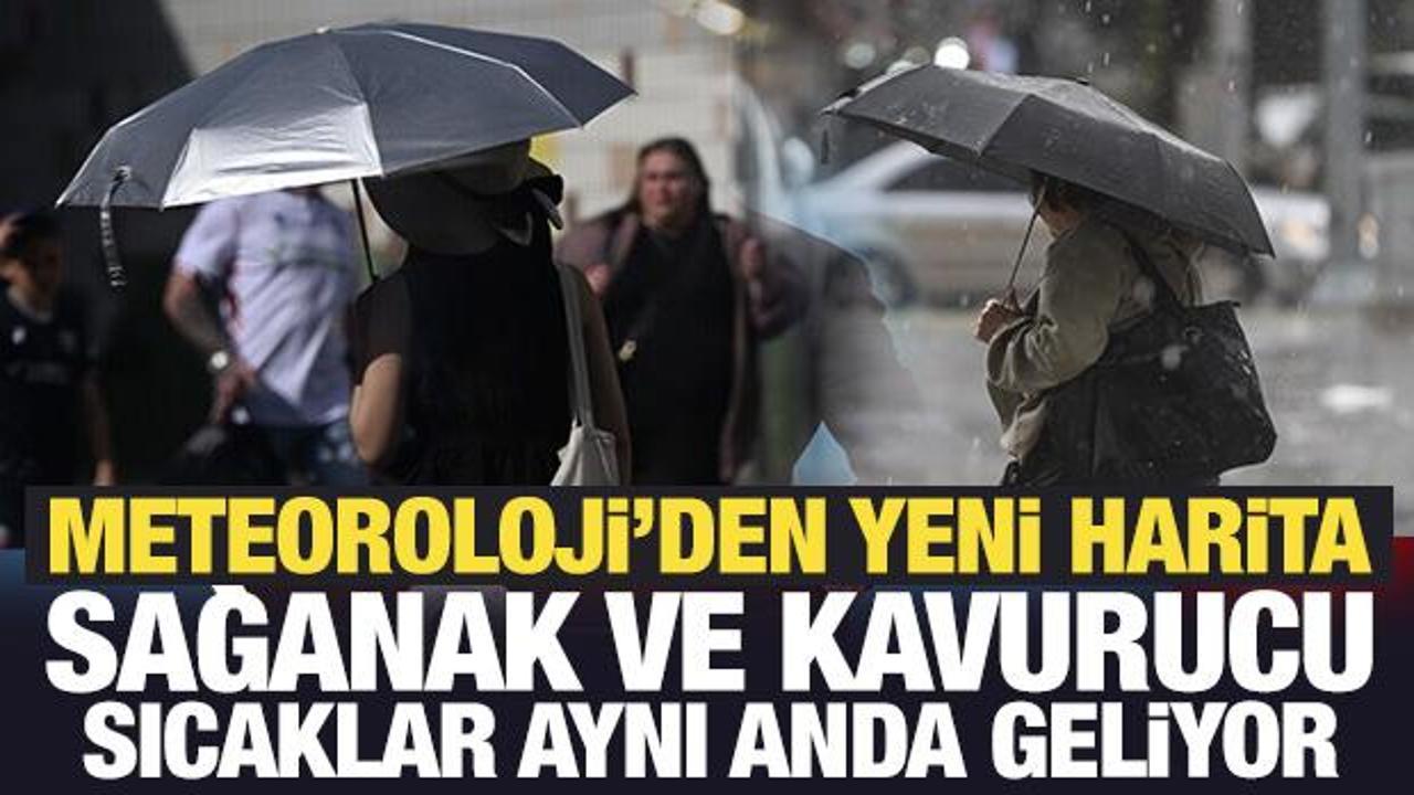 Meteoroloji’den yeni harita: Sağanak ve kavurucu sıcaklar aynı anda geliyor Meteoroloji’den yeni harita: Sağanak ve kavurucu sıcaklar aynı anda geliyor