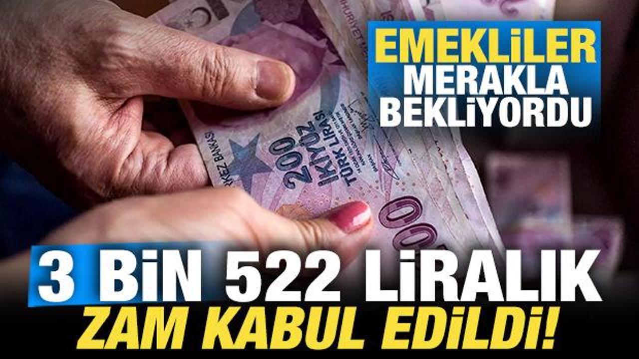 Milyonlarca emekli merakla bekliyordu 3 bin 552 liralık zam kabul edildi
